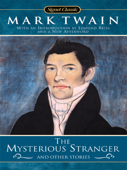 Title details for The Mysterious Stranger and Other Stories by Mark Twain - Available